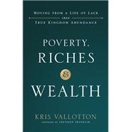 Poverty, Riches and Wealth 9780800799014