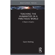 Teaching the Humanities in a Fractious World 9781040349021