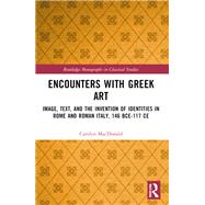 Encounters with Greek Art 9781040319024