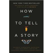 How to Tell a Story The Essential Guide to Memorable Storytelling from The Moth 9780593139028