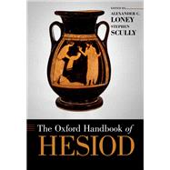 The Oxford Handbook of Hesiod 9780190209032