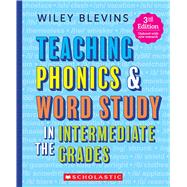 Teaching Phonics & Word Study in the Intermediate Grades, 3rd Edition 9781338879032