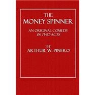 The Money Spinner 9781503259034