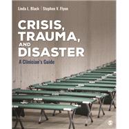 Crisis, Trauma, and Disaster 9781483369037