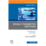 Sexually Transmitted Infections, An Issue of Medical Clinics of North America, E-Book 9780443129056