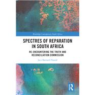 Spectres of Reparation in South Africa 9781000929065