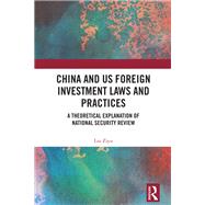 China and US Foreign Investment Laws and Practices 9781032669069