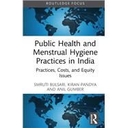 Public Health and Menstrual Hygiene Practices in India 9781040369098