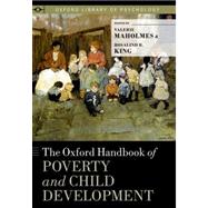 The Oxford Handbook of Poverty and Child Development 9780199769100
