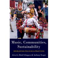 Music, Communities, Sustainability Developing Policies and Practices 9780197609118
