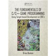 The Fundamentals of C/C++ Game Programming 9781498799126