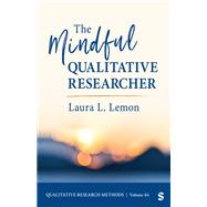 The Mindful Qualitative Researcher 9781071879146