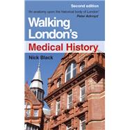 Walking London's Medical History Second Edition 9781003229148