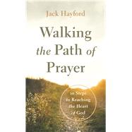 Walking the Path of Prayer 9780800799151