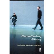 Effective Teaching of History, The 9780582059153
