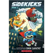 Sidekicks: A Graphic Novel (Sidekicks #1) 9781338879155