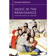 Music in the Renaissance (Western Music in Context: A Norton History) 9780393929164