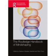 The Routledge Handbook of Mindshaping 9781032639192