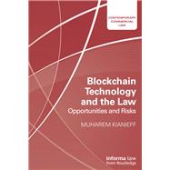 Blockchain Technology and the Law 9781351039192