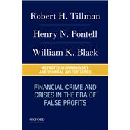 Financial Crime and Crises in the Era of False Profits 9780190639198
