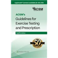 ACSM's Guidelines for Exercise Testing and Prescription 9781975219215
