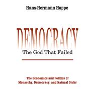 Democracy – The God That Failed 9780429599217
