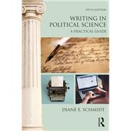 Writing in Political Science: A Practical Guide 9780815369219