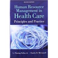 Human Resource Management in Health Care with Navigate 2 Scenario for Health Care Human Resources 9781284169225