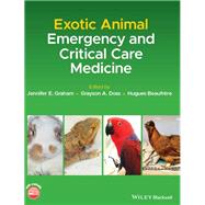 Exotic Animal Emergency and Critical Care Medicine 9781119149231