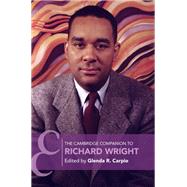 The Cambridge Companion to Richard Wright 9781108469234