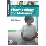 Fundamentals of Pharmacology for Midwives 9781119649236