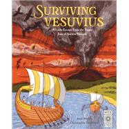 Surviving Vesuvius A Lucky Escape From the Tragic Fate of Ancient Pompeii 9780711279254