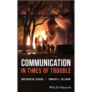 Communication in Times of Trouble 9781119229254