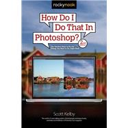 How Do I Do That In Photoshop? 9781681989259