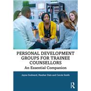 Personal Development Groups for Trainee Counsellors 9781138479265