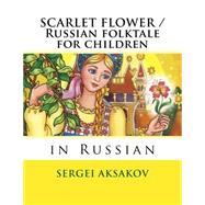 Scarlet Flower 9781523899272