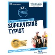 Supervising Typist (C-1928) Passbooks Study Guide 9781731819284