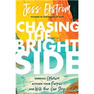 Chasing the Bright Side 9780785229285