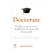 Doctorate: Finding your Way as a Healthcare Professional in Research - E-Book 9780323879286