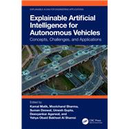 Explainable Artificial Intelligence for Autonomous Vehicles 9781040099292