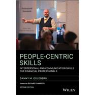 People-Centric Skills Interpersonal and Communication Skills for Financial Professionals 9781119669302