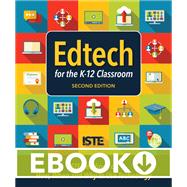 Edtech for the K-12 Classroom 9781564849328