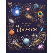 The Mysteries of the Universe 9781465499332