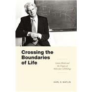Crossing the Boundaries of Life 9780226819341