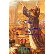 The Grand Grimoire With the Great Clavicle of Solomon 9781523469345