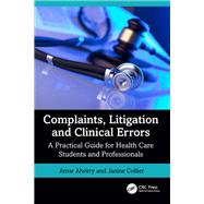 Complaints, Litigation and Clinical Errors 9781003179351