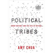 Political Tribes 9780525589365