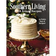 Southern Living 2024 Annual Recipes 9781419779367