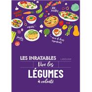 Les inratables : vive les légumes à volonté ! 9782036079373