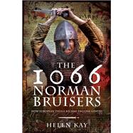 The 1066 Norman Bruisers 9781526759382